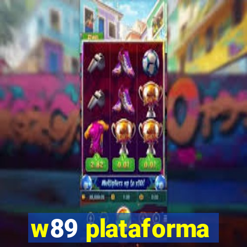 w89 plataforma